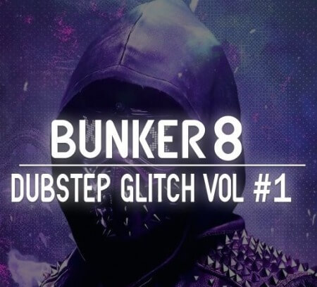 Bunker 8 Digital Labs Bunker 8 Dubstep Glitch Volume 1 WAV